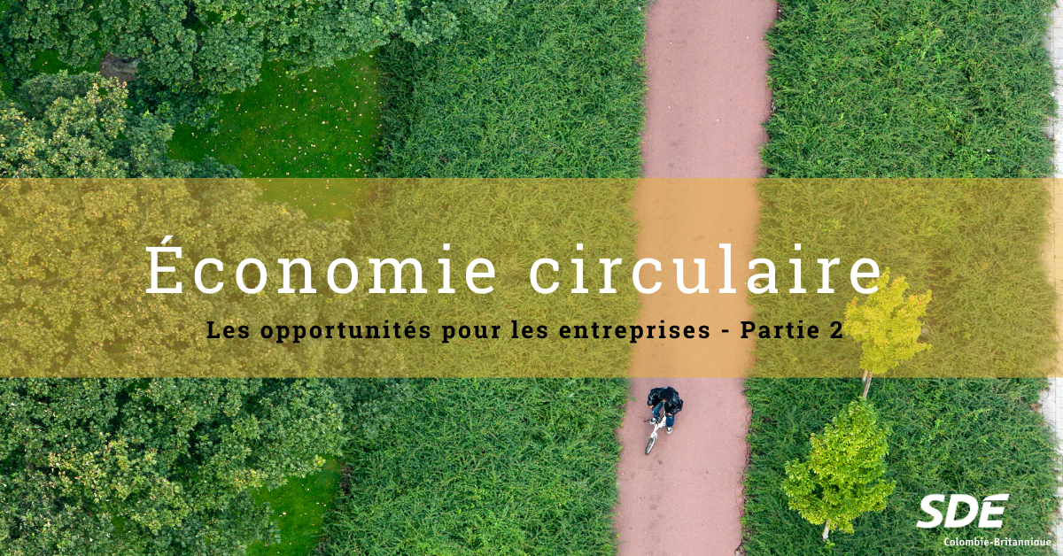 Les opportunités de l’économie circulaire pour les entreprises – Partie 2